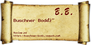 Buschner Bodó névjegykártya