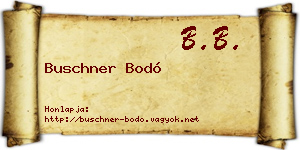 Buschner Bodó névjegykártya